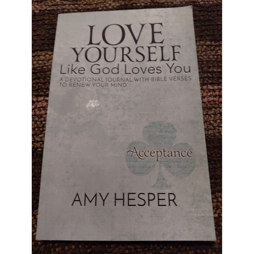 Love Yourself Like God Loves You: A Devotional Journal with Bible